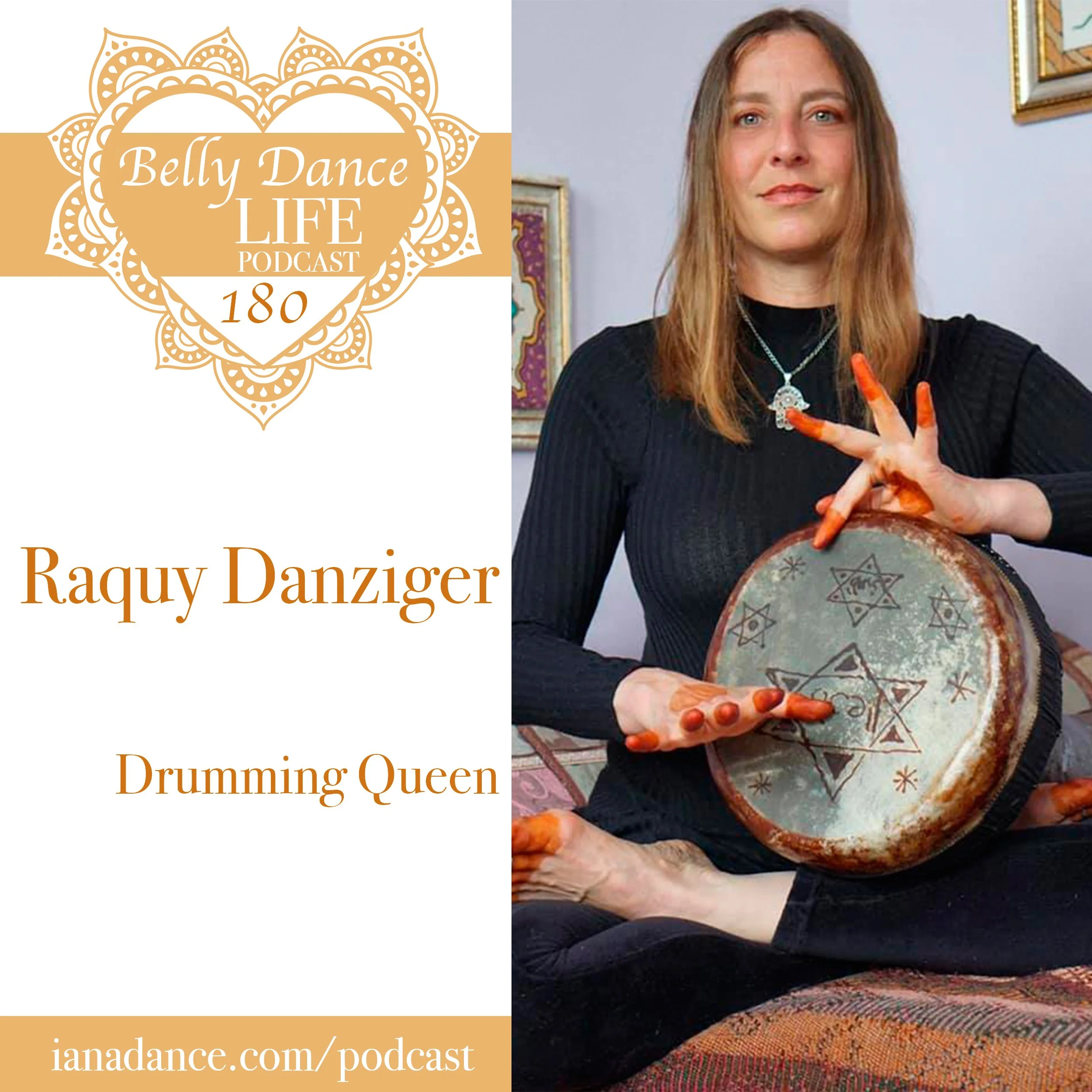 Ep 180. Raquy Danziger: Drumming Queen — Iana Dance